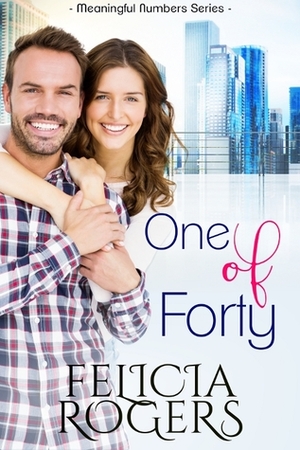 One of Forty by Felicia Rogers