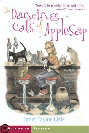 The Dancing Cats of Applesap by Janet Taylor Lisle