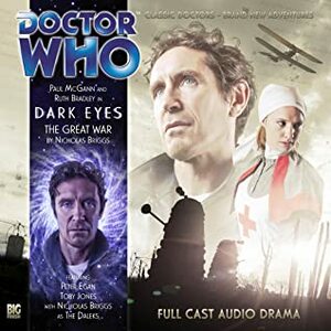 Doctor Who: Dark Eyes - The Great War  by Nicholas Briggs