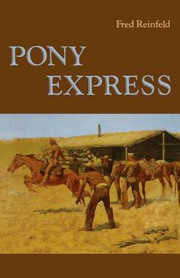 Pony Express by Fred Reinfeld