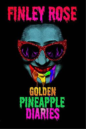 Golden Pineapple Diaries by Finley Rose
