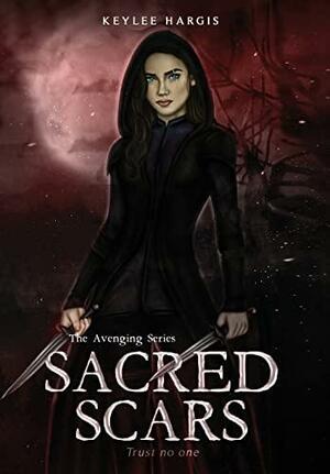 Sacred Scars by Keylee Hargis