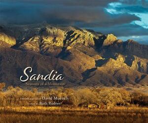 Sandia: Seasons of a Mountain by Ruth Rudner, David Muench