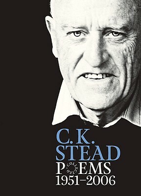 Collected Poems, 1951-2006: C. K. Stead by C. K. Stead