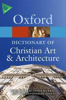 The Oxford Dictionary of Christian Art & Architecture by 