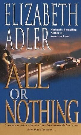 All or Nothing: A Novel by Elizabeth Adler, Elizabeth Adler