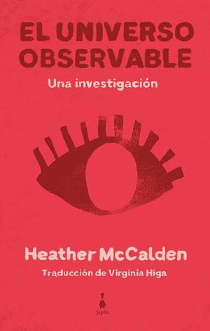 El universo observable by Heather McCalden