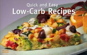 Quick and Easy Low-Carb Recipes by Joanna White