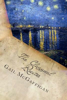 The Classical Reciter by Gail McGaffigan