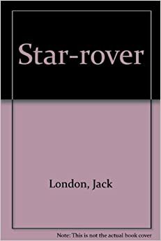 Star-rover by Jack London