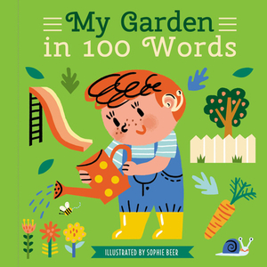 My Garden in 100 Words by Words&pictures