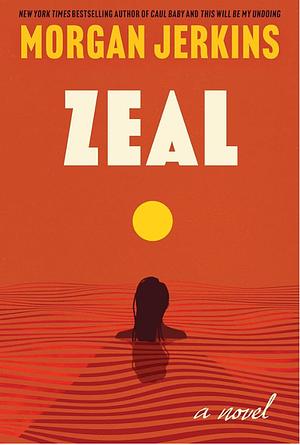 Zeal by Morgan Jerkins