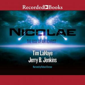 Nicolae: The Rise of Antichrist by Tim LaHaye, Jerry B. Jenkins
