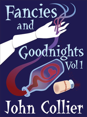 Fancies and Goodnights Vol 1 by John Collier, Ray Bradbury