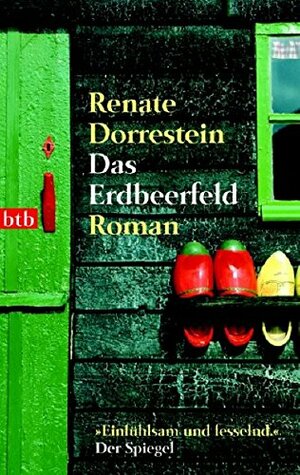 Das Erdbeerfeld by Renate Dorrestein