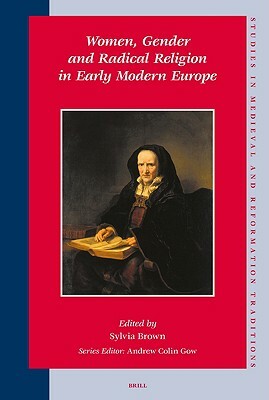 Women, Gender and Radical Religion in Early Modern Europe by 