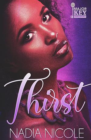 Thirst by Nadia Nicole, Nadia Nicole, AccuProse Editing Services