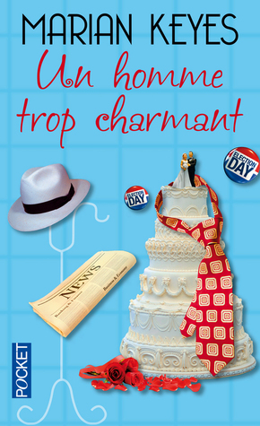 Un Homme Trop Charmant by Marian Keyes, Valérie Dariot