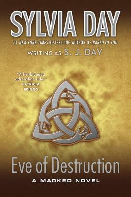 Eve of Destruction by S. J. Day, Sylvia Day