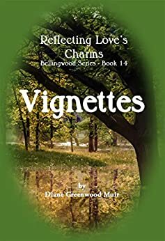 Bellingwood Book 14 Vignettes by Diane Greenwood Muir