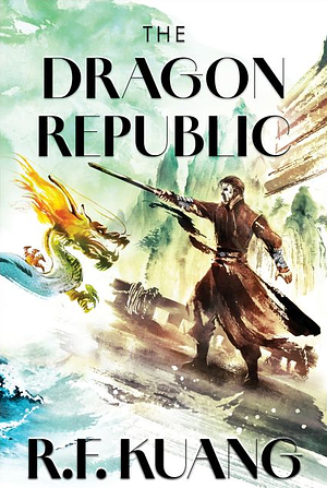 The Dragon Republic Deluxe Collector's Edition by R.F. Kuang