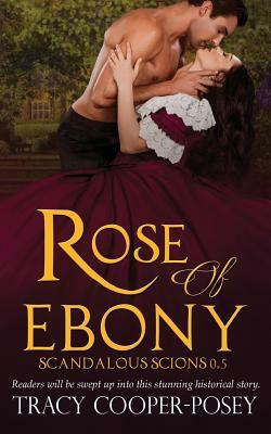 Rose of Ebony by Tracy Cooper-Posey