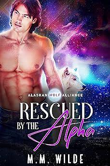 Rescued by the Alpha by M.M. Wilde