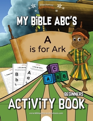 My Bible ABCs Activity Book by Pip Reid