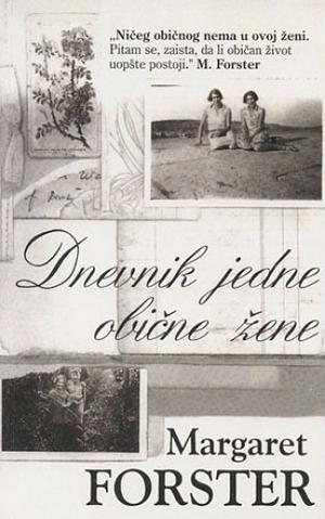 Dnevnik jedne obične žene by Margaret Forster