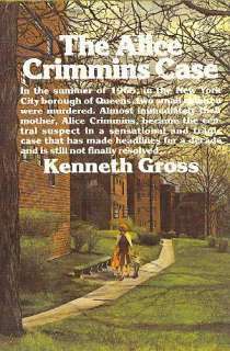 The Alice Crimmins Case by Kenneth G. Gross