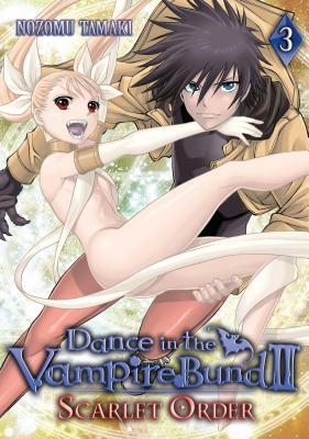 Dance in the Vampire Bund II: Scarlet Order, Volume 3 by Nozomu Tamaki