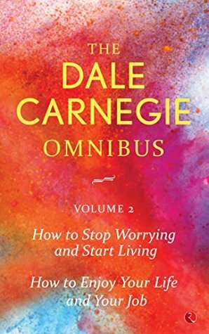 Dale Carnegie Omnibus - Vol. 2 by Dale Carnegie