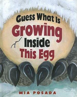 Guess What Is Growing Inside This Egg by Mia Posada