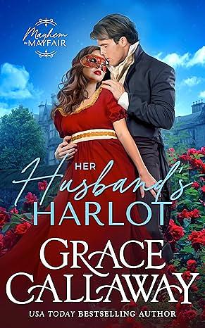 Her Husband's Harlot by Grace Callaway