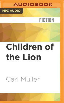 Children of the Lion by Carl Muller