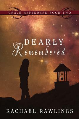 Dearly Remembered by Rachael Rawlings