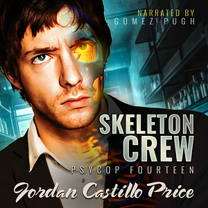 Skeleton Crew by Jordan Castillo Price