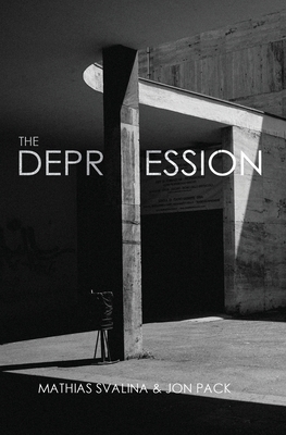 The Depression by Jon Pack, Mathias Svalina