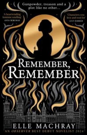 Remember, Remember by Elle Machray