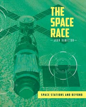 Space Stations and Beyond by John Hamilton