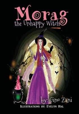 Morag the Unhappy Witch by Gino Zani