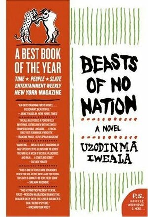 Beasts of No Nation by Uzodinma Iweala