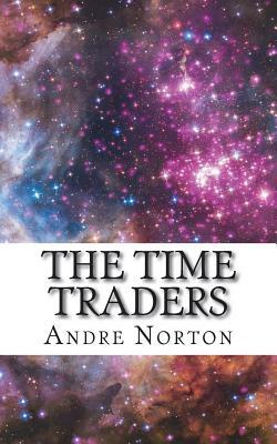 The Time Traders by Andre Norton