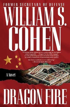 Dragon Fire by William S. Cohen