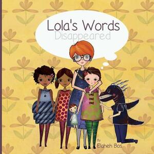 Lola's words disappeared by Elaheh Bos