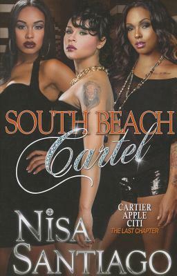 South Beach Cartel by Nisa Santiago