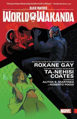 Black Panther: World of Wakanda by Alitha Martinez, Afua Richardson, Yona Harvey, Rembert Browne, Roxane Gay, Joe Bennett, Ta-Nehisi Coates