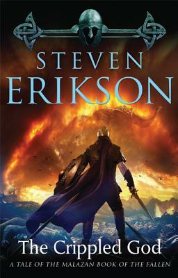 The Crippled God: Book Ten of the Malazan Book of the Fallen by Steven Erikson