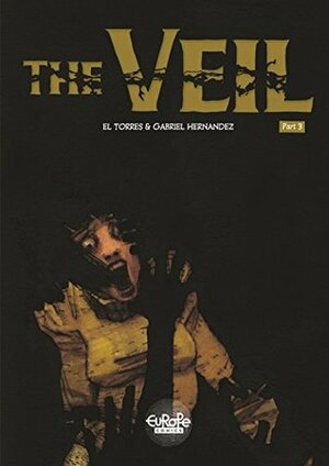 The Veil - Volume 3 by El Torres