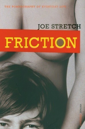 Friction by Joe Stretch